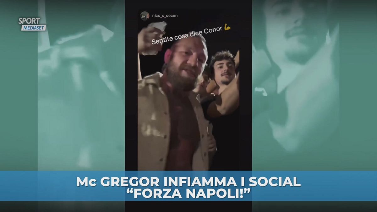 Mc Gregor infiamma i social: "Forza Napoli"