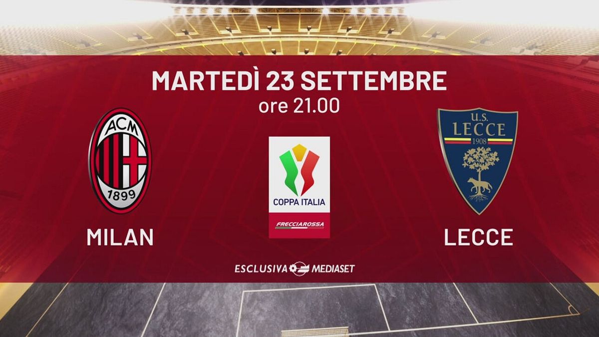 Milan-Lecce: martedì 23 settembre alle 21.00