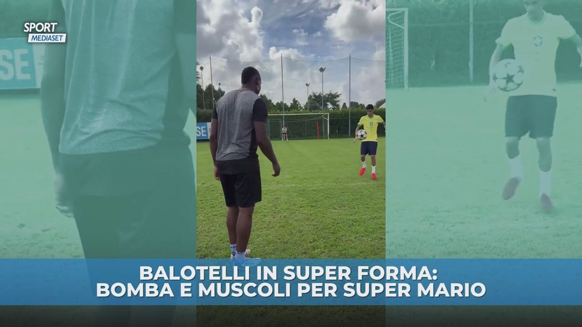 Balotelli è in super forma