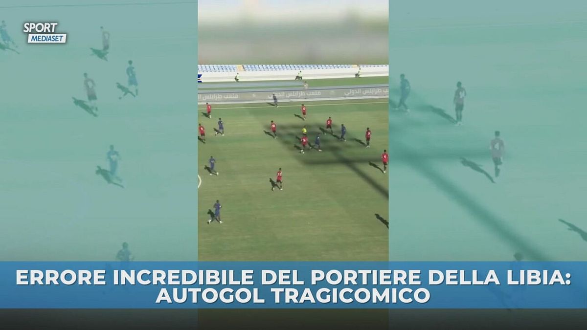 Gol assurdo concesso dalla Libia