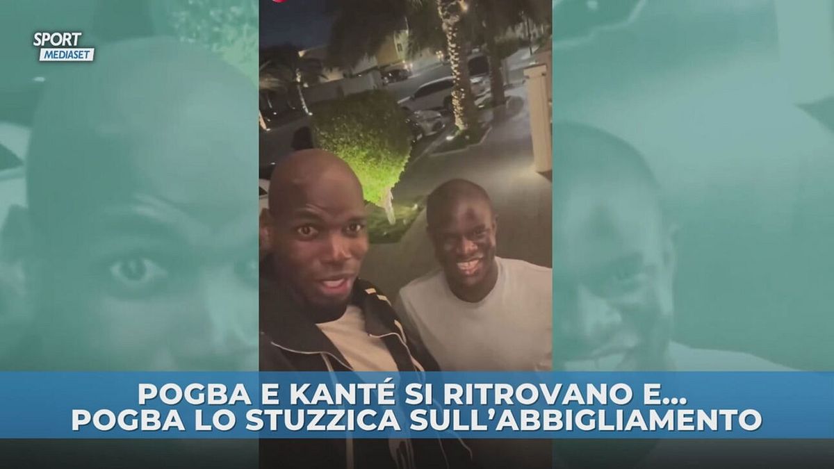 Pogba e Kanté la reunion