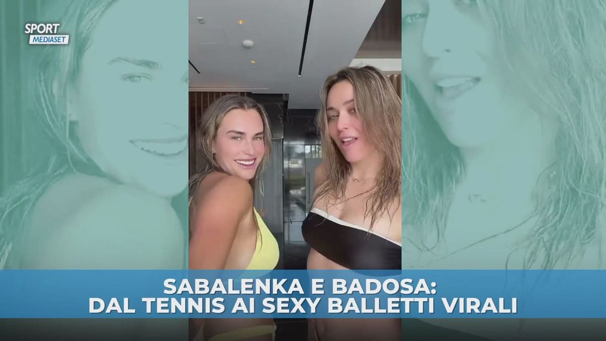 Sabalenka e Badosa: il sexy balletto virale