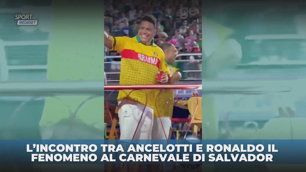 Carnevale di Salvador: Ancelotti incontra Ronaldo il Fenomeno