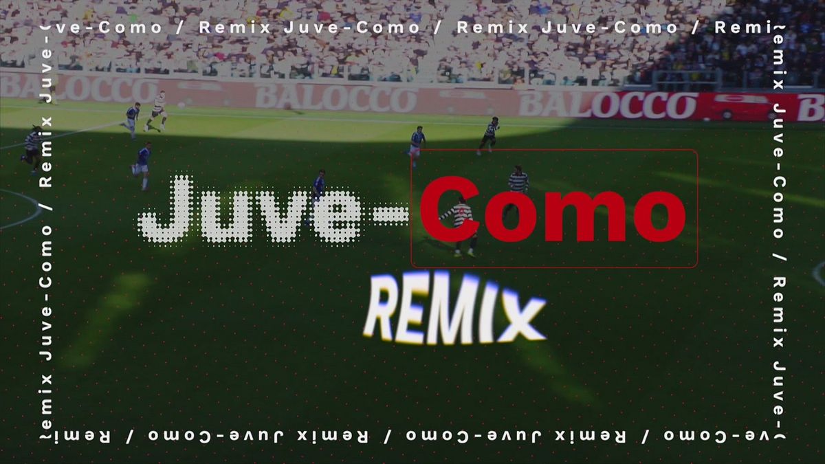 Juventus-Como Remix