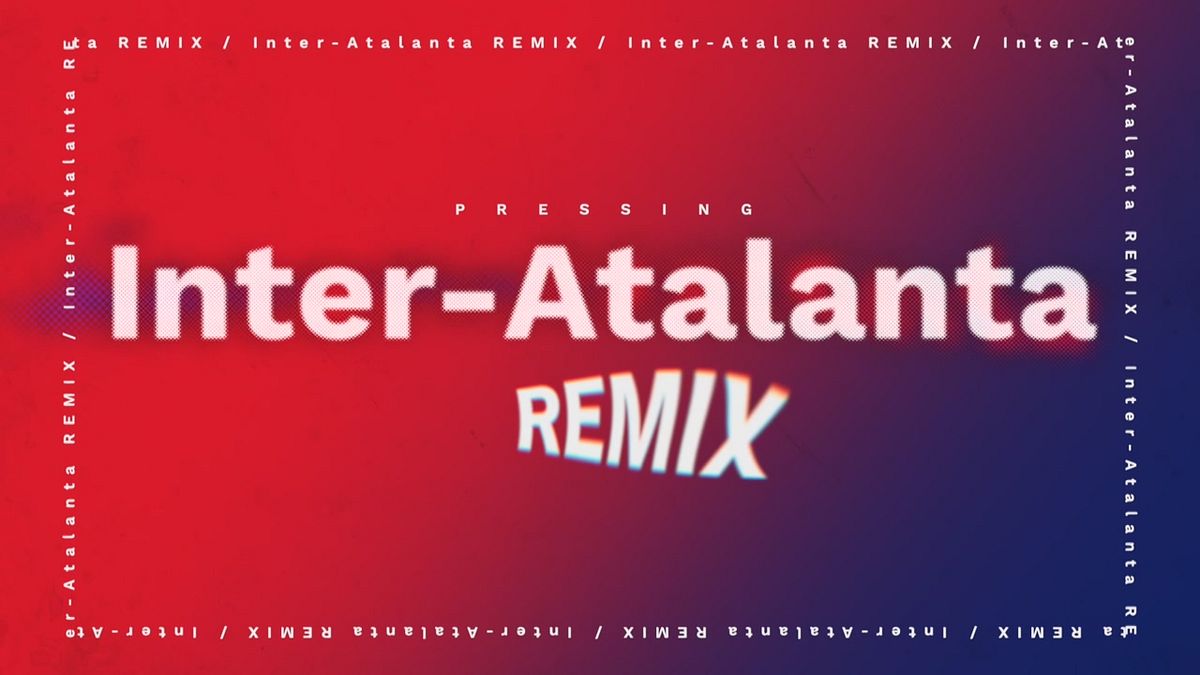 Inter-Atalanta Remix