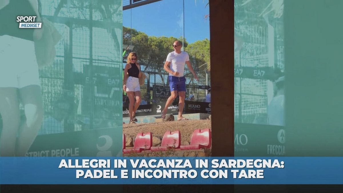 Allegri in Sardegna tra padel e… Tare
