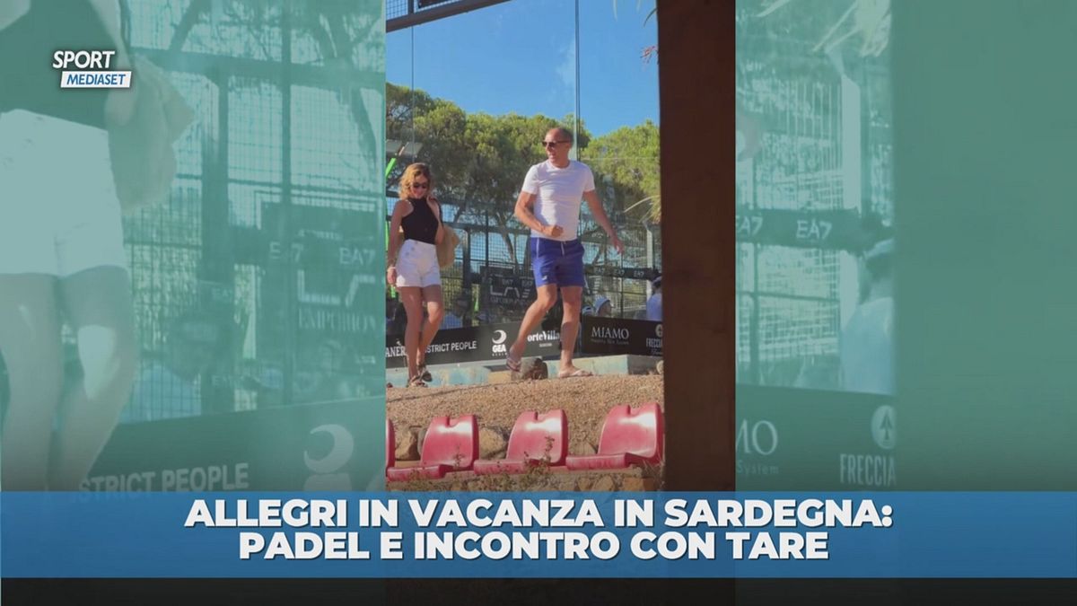Allegri in Sardegna tra padel e… Tare