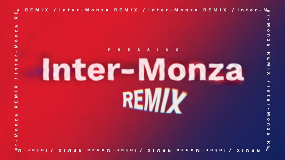 Inter-Monza Remix