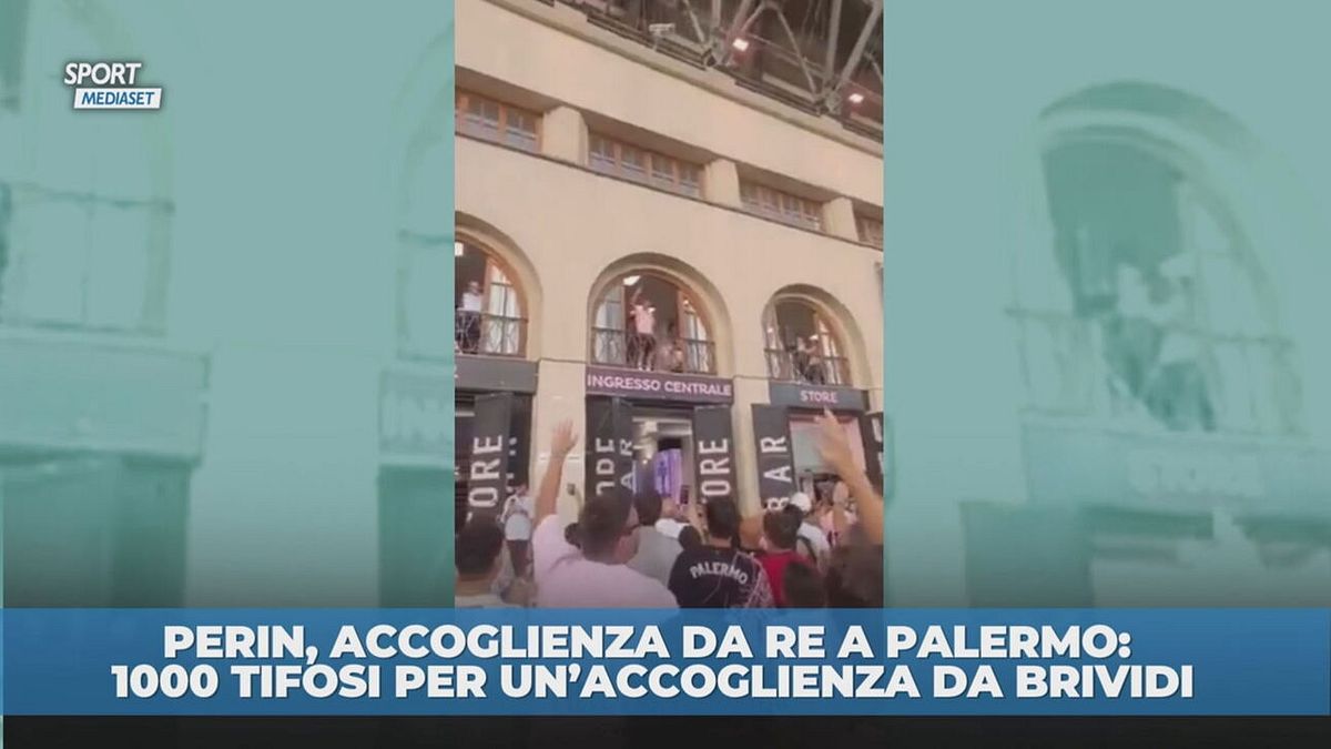 Palermo, accoglienza da re per Perin