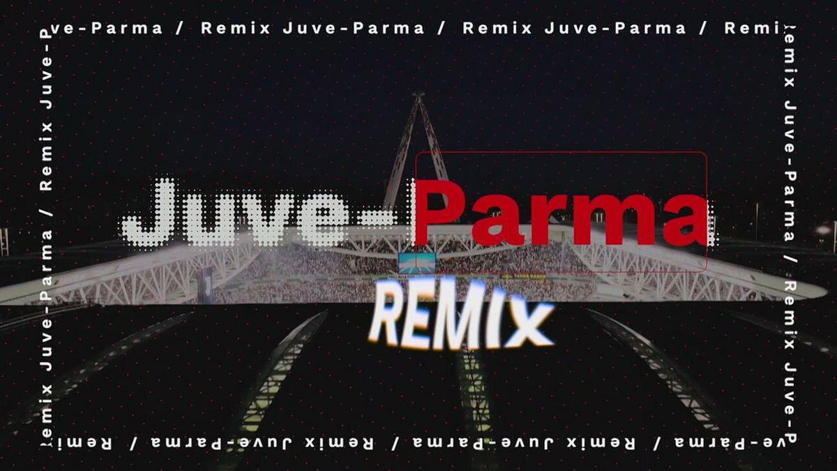 Juventus-Parma Remix