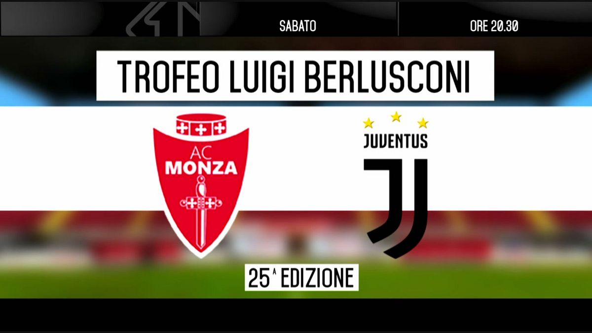 Trofeo Luigi Berlusconi: Monza vs Juventus