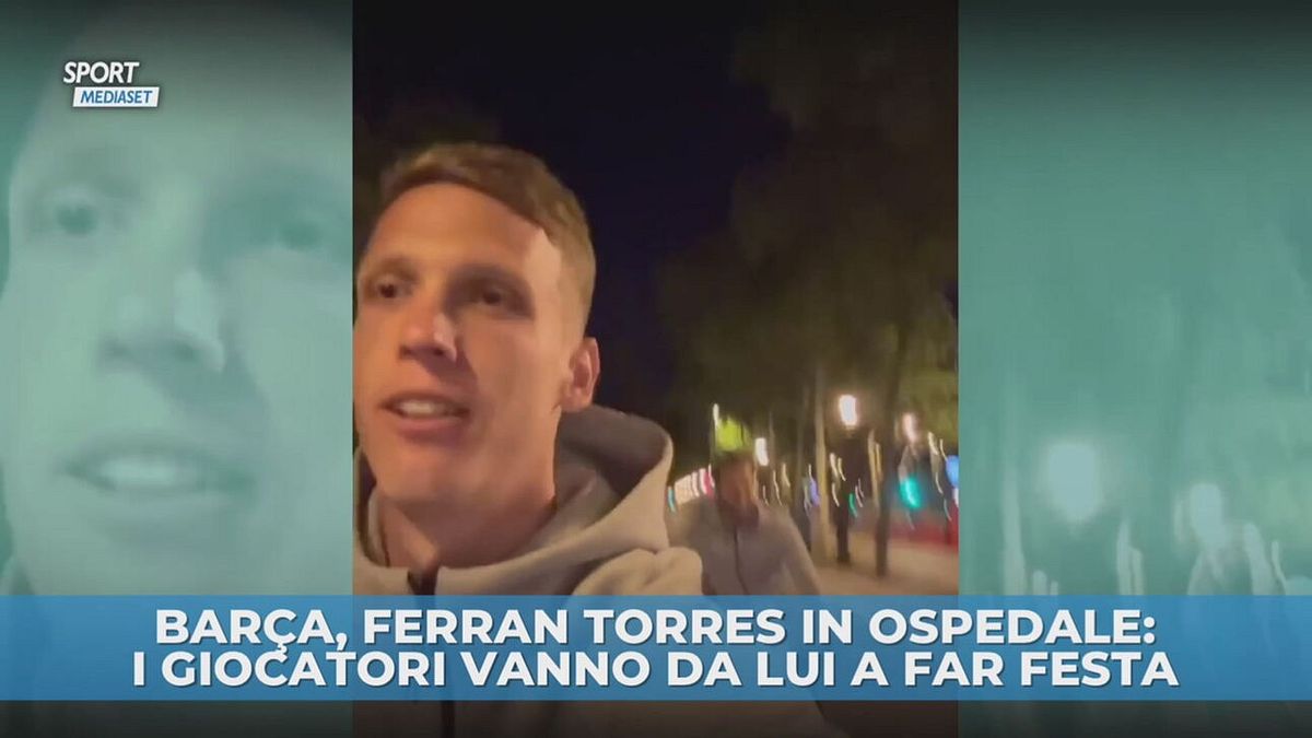 Ferran Torres in ospedale: i giocatori del Barça vanno da lui per far festa