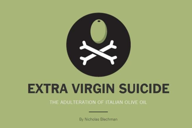 © dal-web  | IL SUICIDIO DELL'EXTRA-VERGINE  L'OLIO D'OLIVA ITALIANO CONTRAFFATTO
