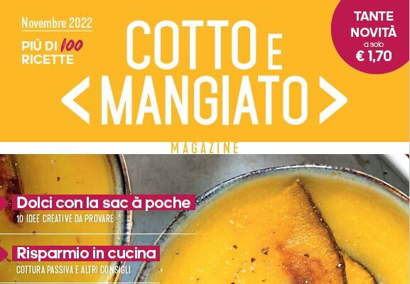 © magazine Cotto e mangiato  | Cotto e Mangiato di novembre in edicola 