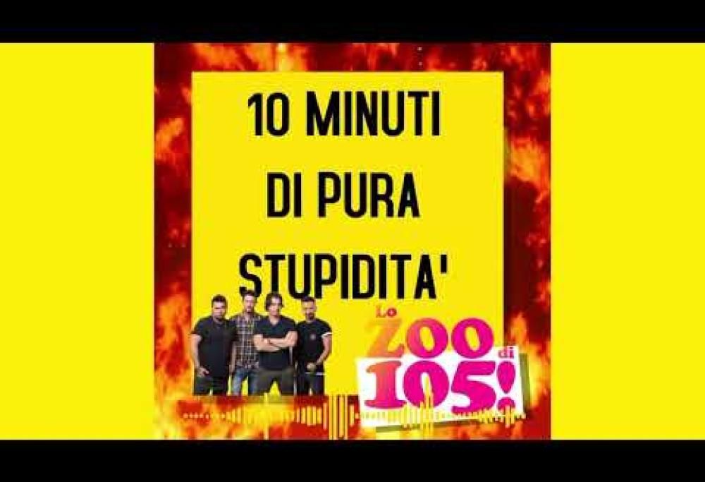 10 minuti di pura stupidità!