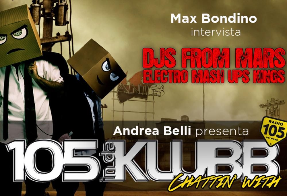A 105 InDaKlubb ti aspettano i DJs from Mars: appuntamento il 13 ottobre