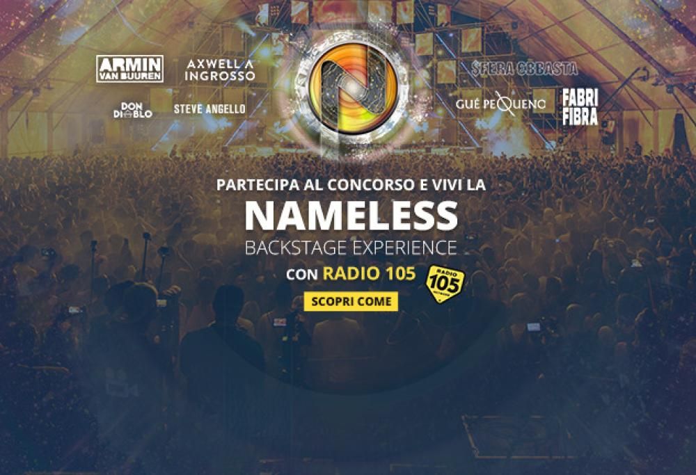 Vorresti vivere la nostra “Backstage Experience” al Nameless Music Festival 2018? Partecipa al concorso e incrocia le dita