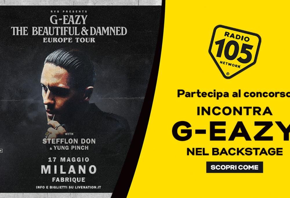 Vorresti assistere all’unico show in Italia di G-Eazy e incontrarlo? Partecipa al concorso e incrocia le dita