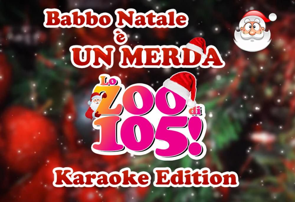 BABBO NATALE E’ UN MERDA (Karaoke Edition