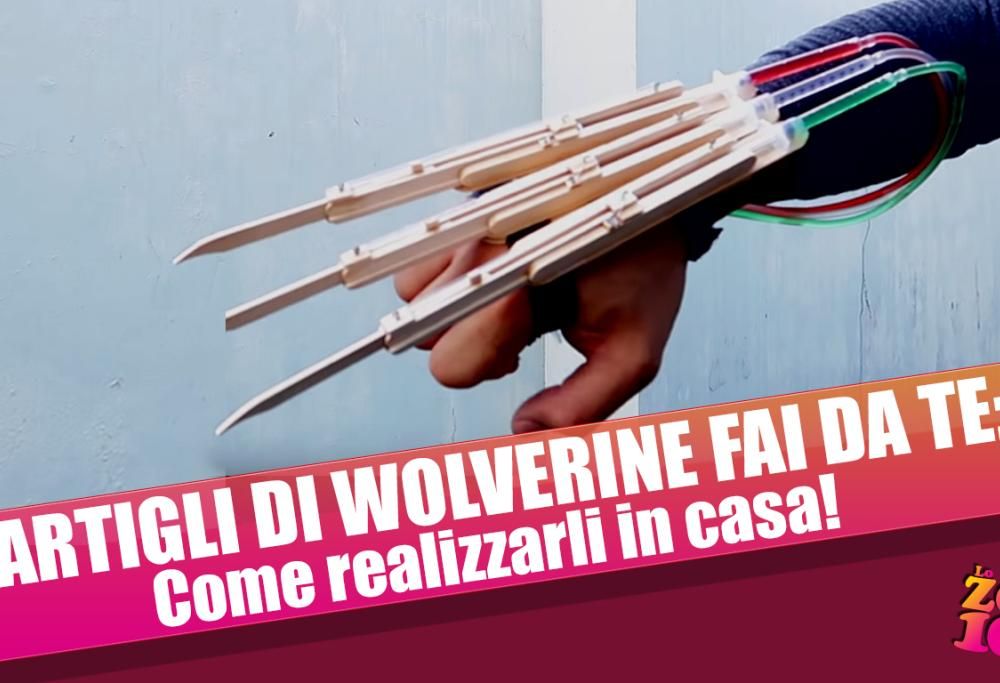 ARTIGLI DI WOLVERINE FAI DA TE: Come realizzarli in casa!
