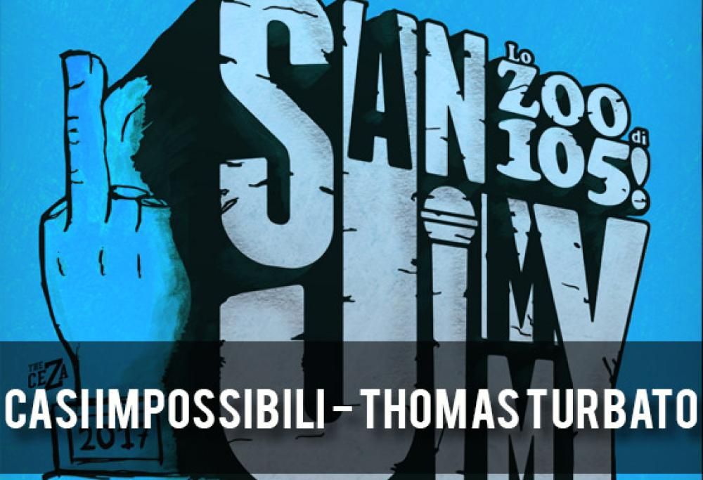 NUOVE PROPOSTE: CASI IMPOSSIBILI – THOMAS TURBATO