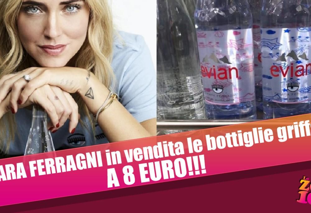 CHIARA FERRAGNI in vendita le bottiglie griffate A 8 EURO!!!!