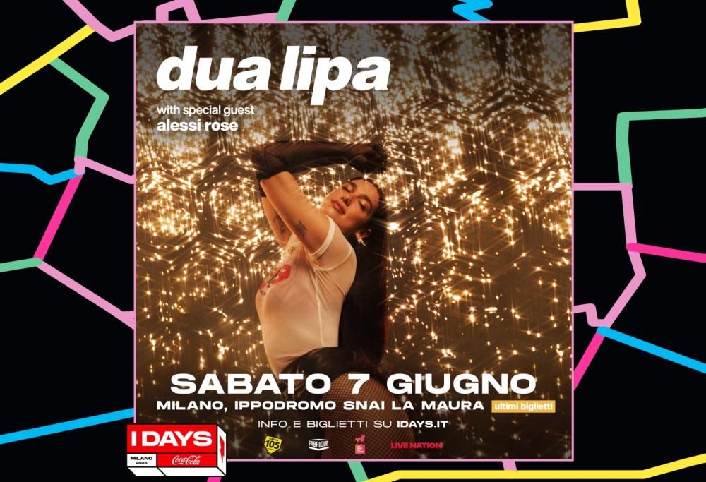 Dua Lipa in concerto a I-Days Milano 2025 il 7 giugno