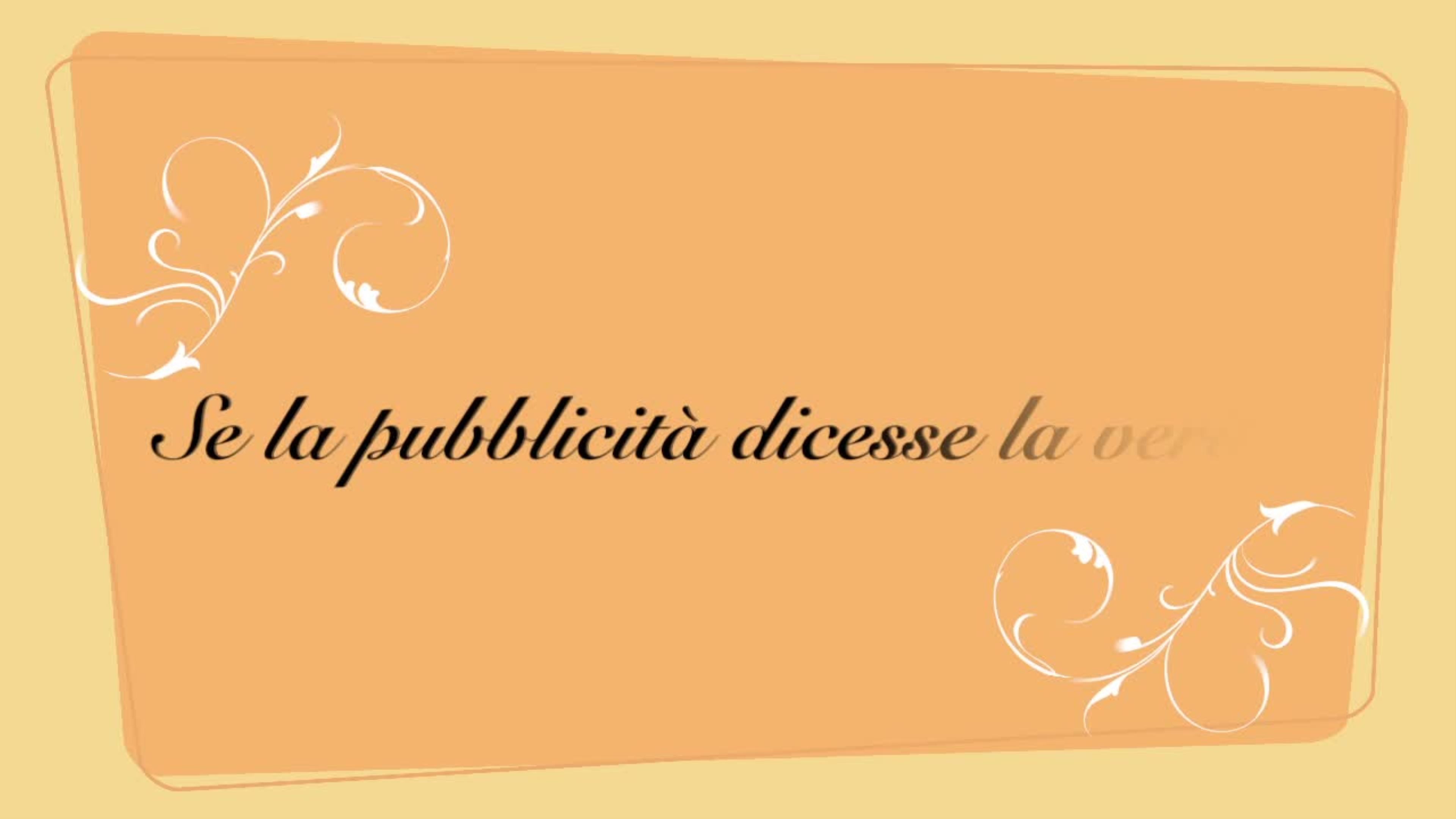 Se le pubblicità dicessero la verità #2