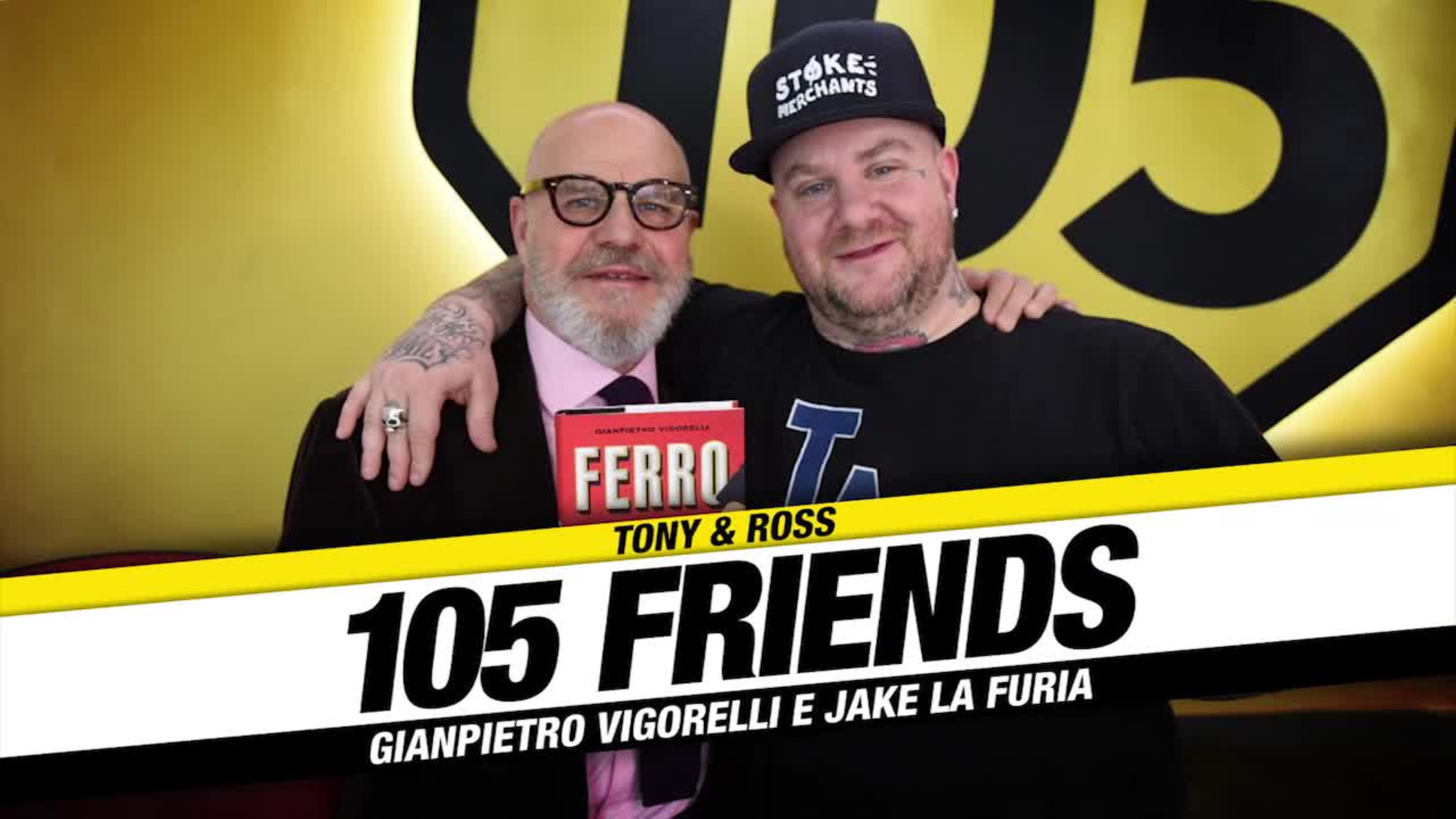 Jake La Furia e Gianpietro Vigorelli a 105 Friends per presentare il libro “Ferro”