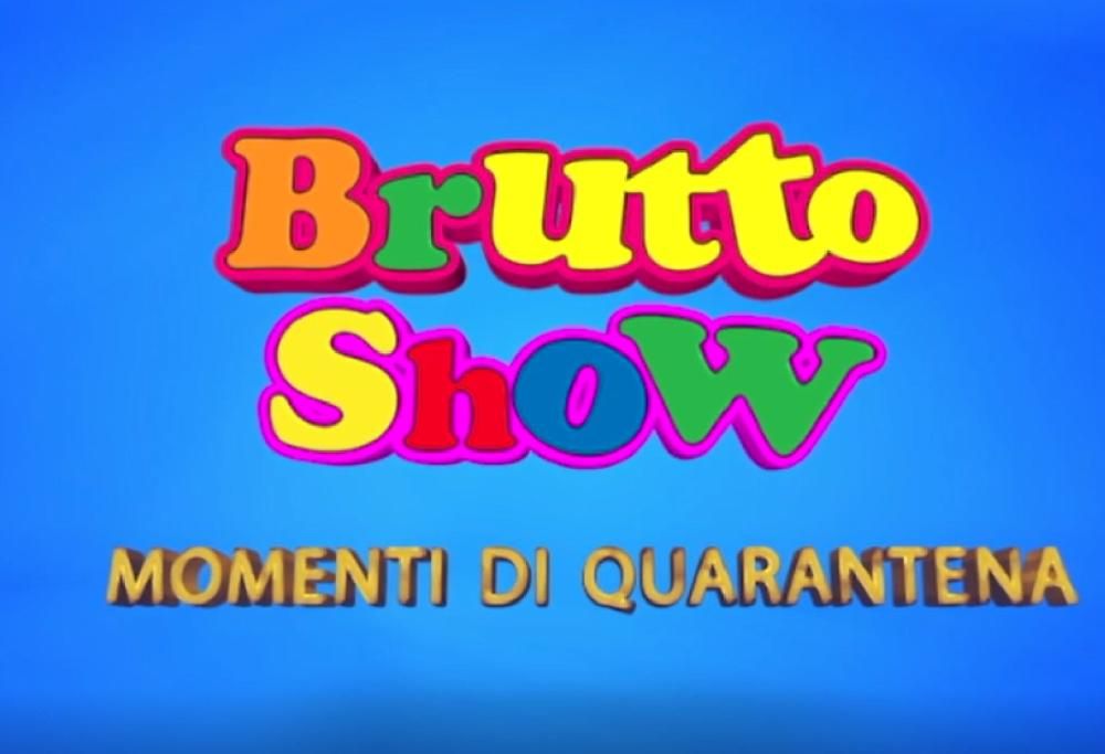 EP.1  Brutto Show – momenti di quarantena