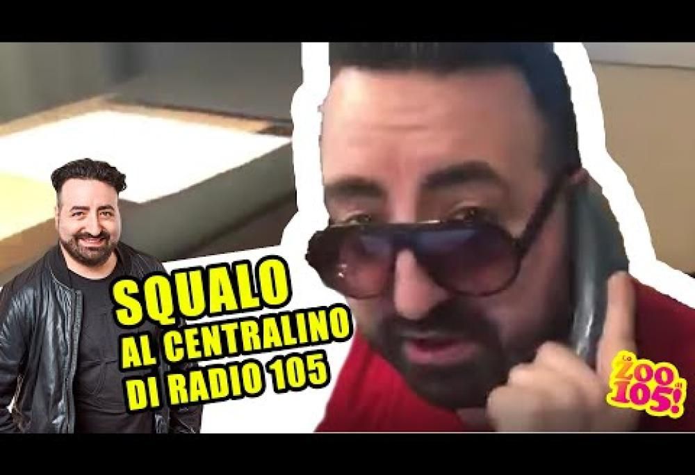 SQUALO al centralino di Radio 105!