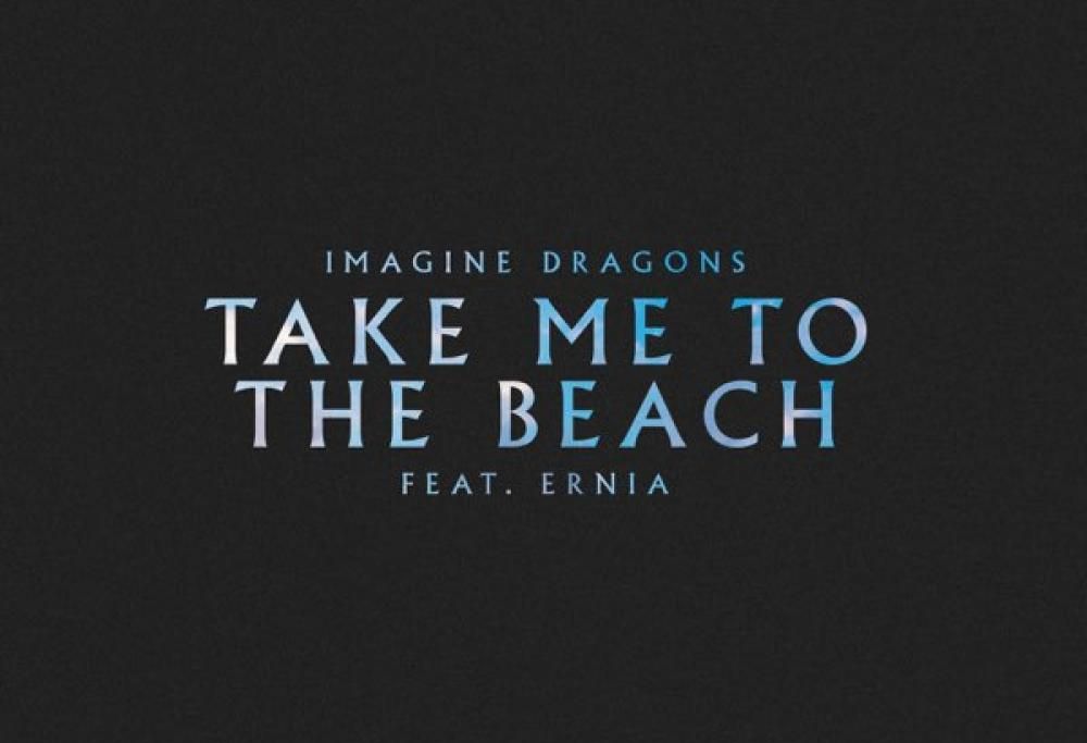 Take Me To The Beach ( feat. Ernia)
