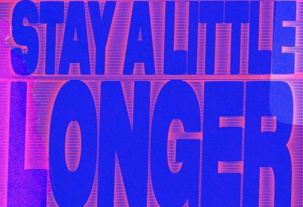 Stay a Little Longer