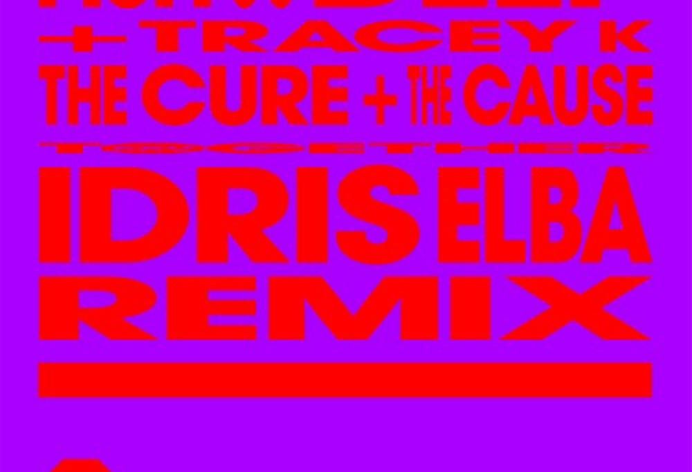 The Cure & The Cause (feat. Tracey K) (Idris Elba EDIT)