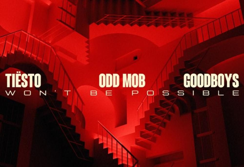 Won’t Be Possible (feat. Odd Mob & Good Boys)