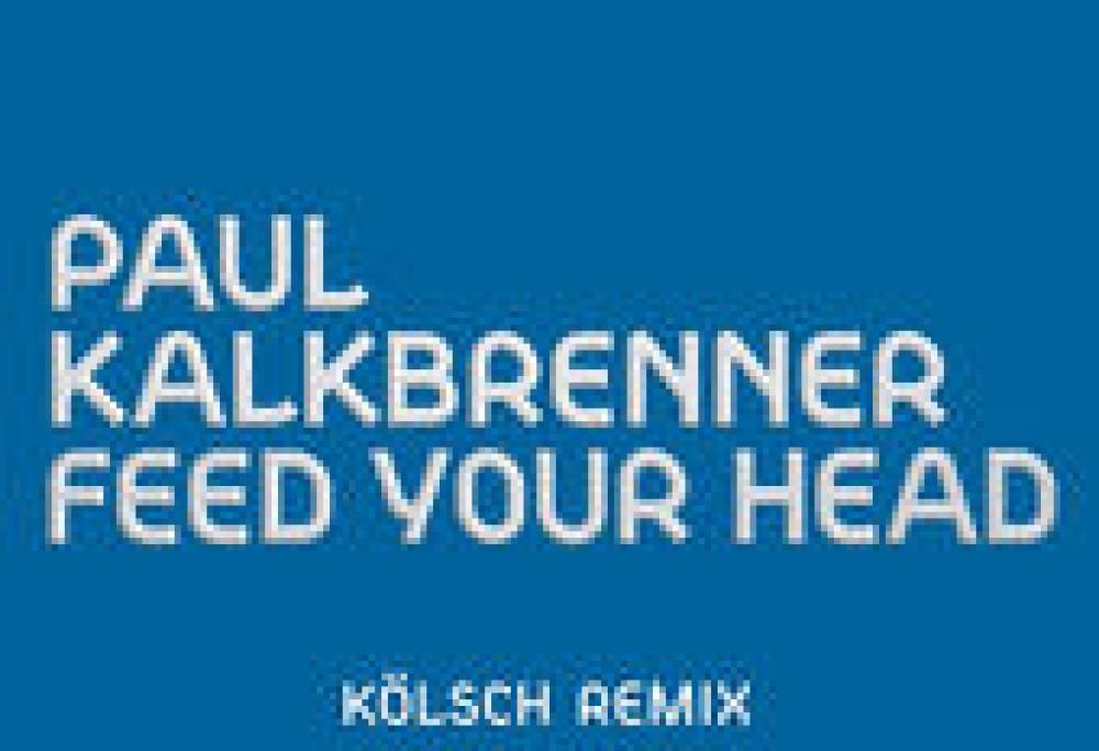 Feed Your Head (Kölsch Remix)