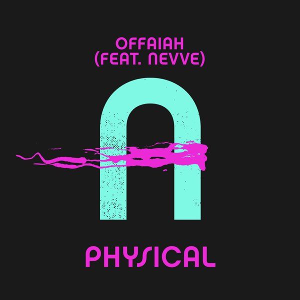 Physical (feat. Nevve)