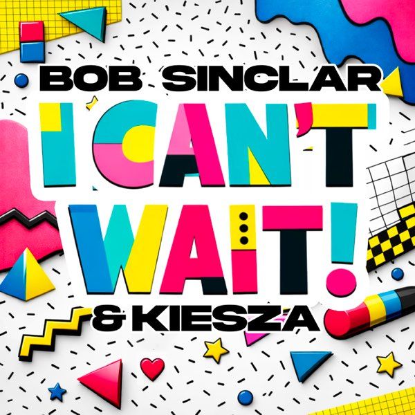 I Can't Wait (feat. Kiesza)