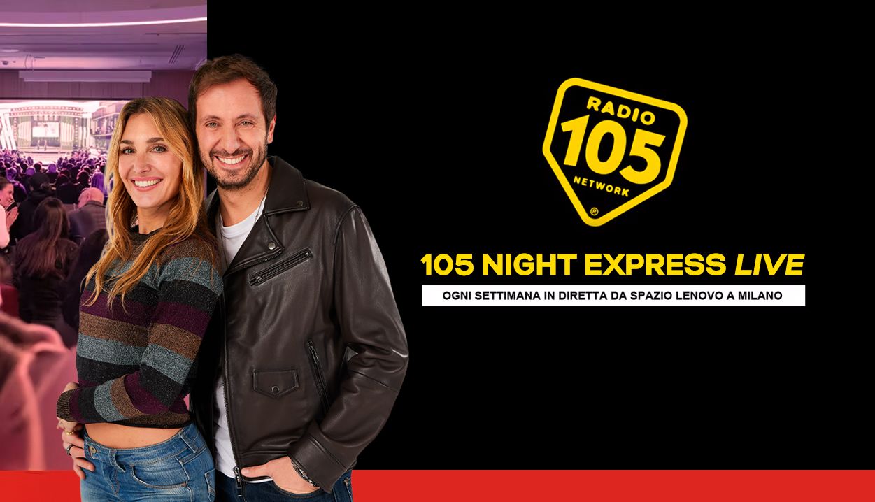 ALESSIO BERNABEI A 105 NIGHT EXPRESS LIVE: scopri come partecipare!