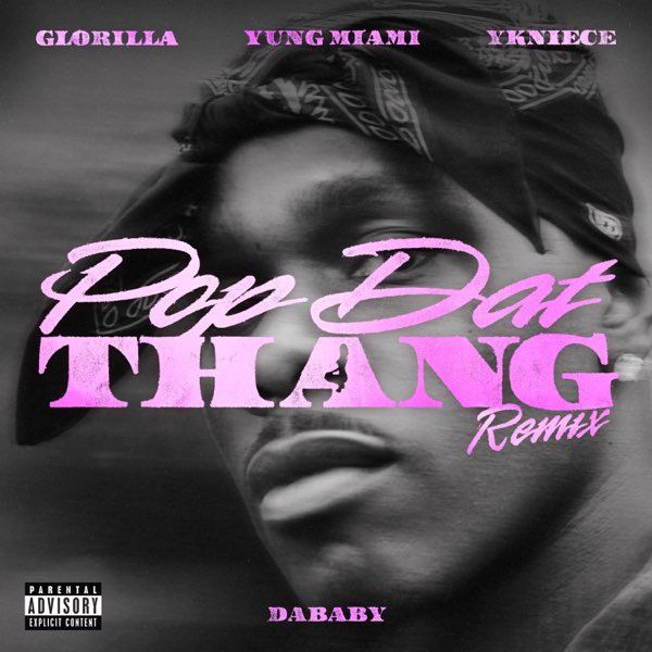 POP DAT THANG (feat. Yung Miami) [Remix]