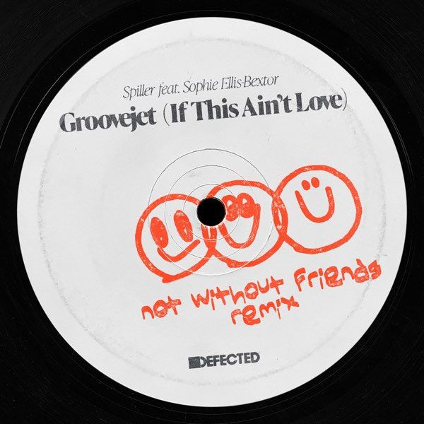 GrooveJet (If This Ain't Love) (feat. Sophie Ellis-Bextor) [not without friends Remix]