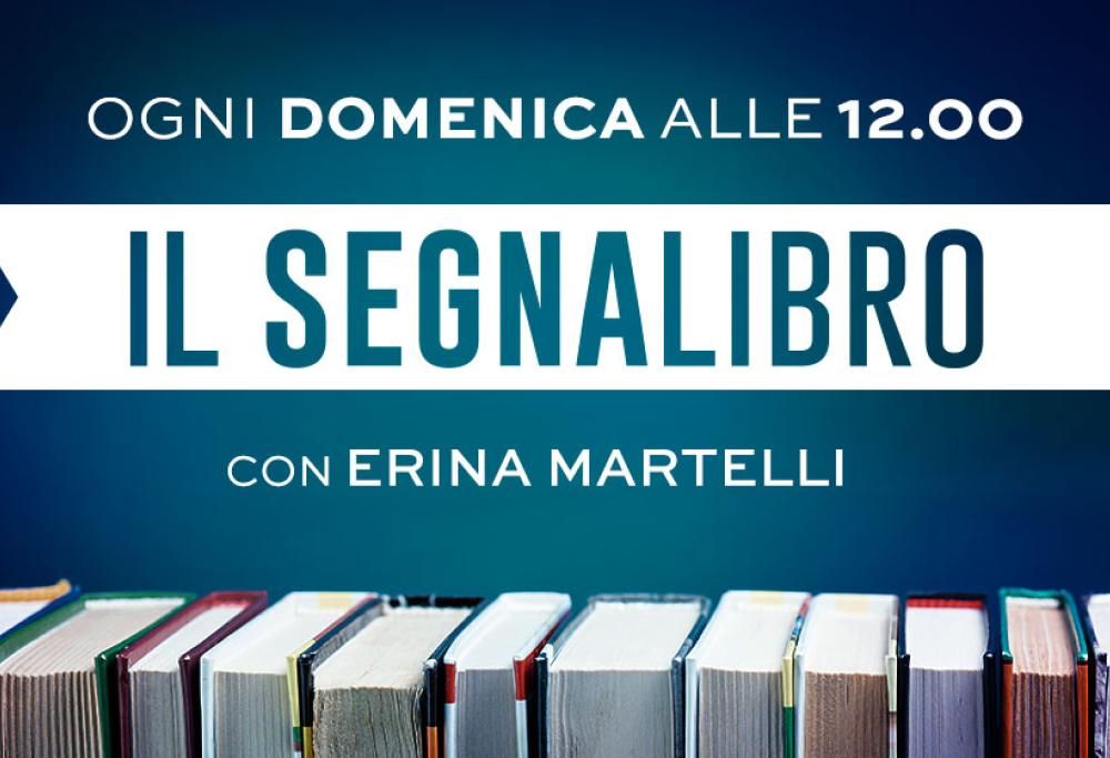 Il Segnalibro: il nuovo appuntamento di Radio Monte Carlo dedicato alla lettura