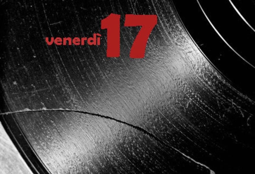 Venerdì 17: le canzoni da ascoltare oggi