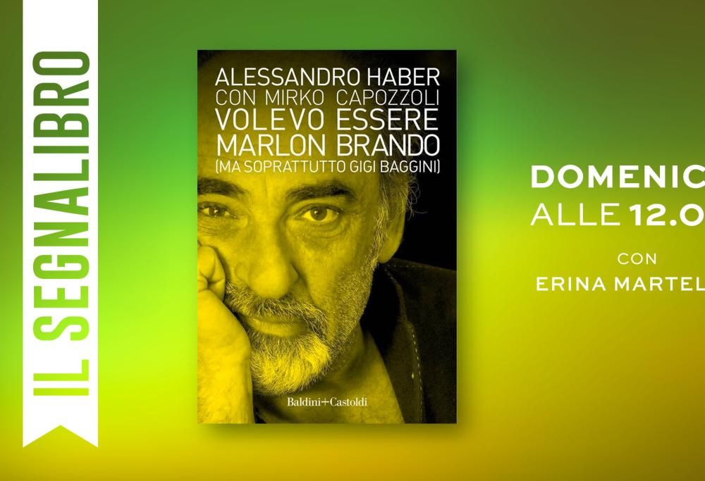 Per il Segnalibro c’è un ospite “Haberrante”