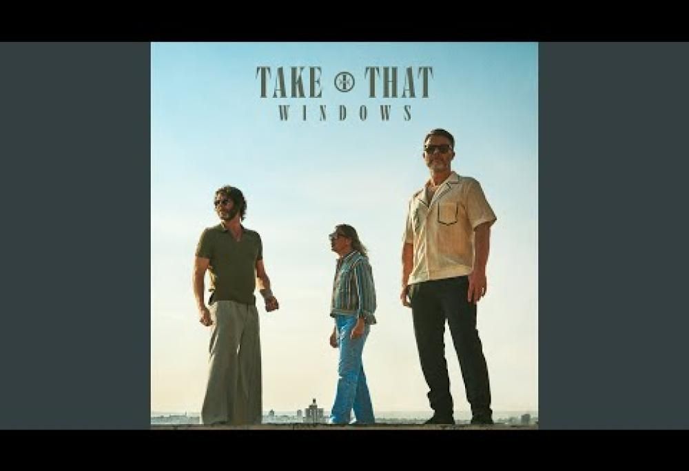 I Take That pubblicano il singolo Windows: il video