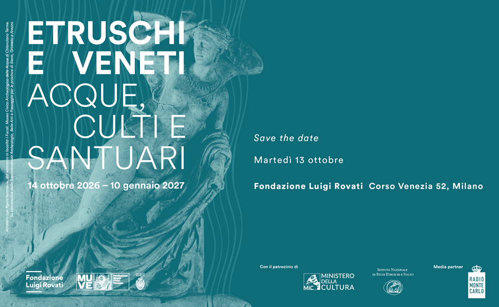 Poster advertising the exhibition 'ETRUSCHI E VENETI ACQUE, SANTUARI' with dates 14 ottobre 2026 – 10 gennaio 2027, Milan (Fondazione Luigi Rovati).