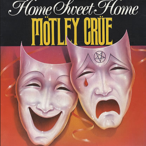 Motley Crue – Home Sweet Home