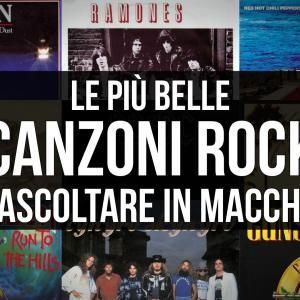 Le più belle canzoni rock da ascoltare in macchina! Scoprile tutte