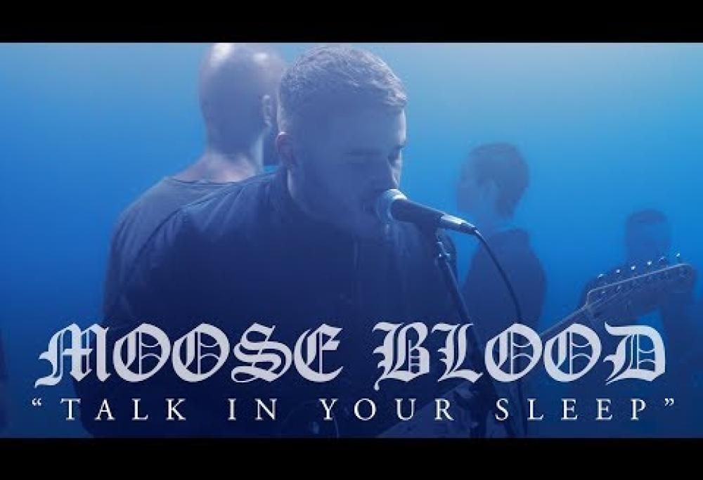Moose Blood - Talk In Your Sleep