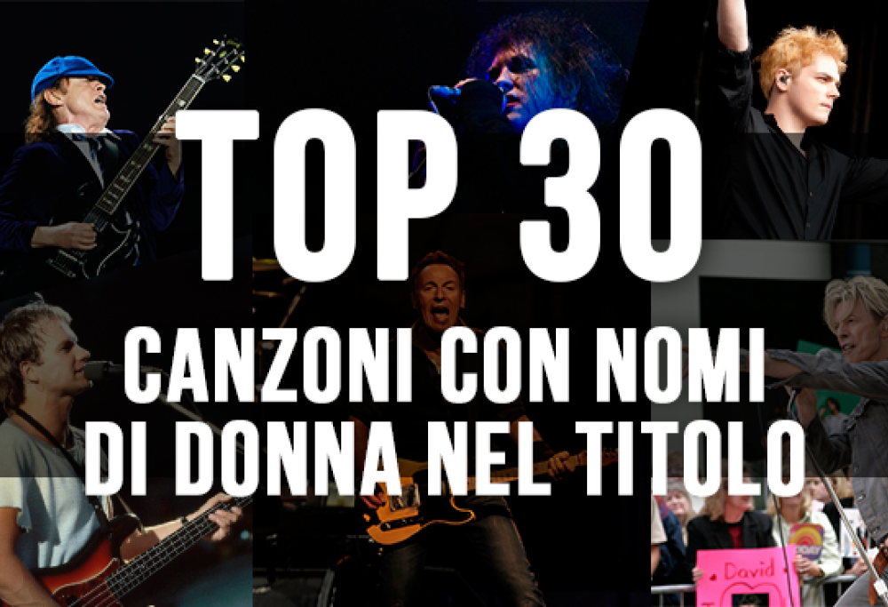 Top 30 Canzoni con nomi di donna nel titolo